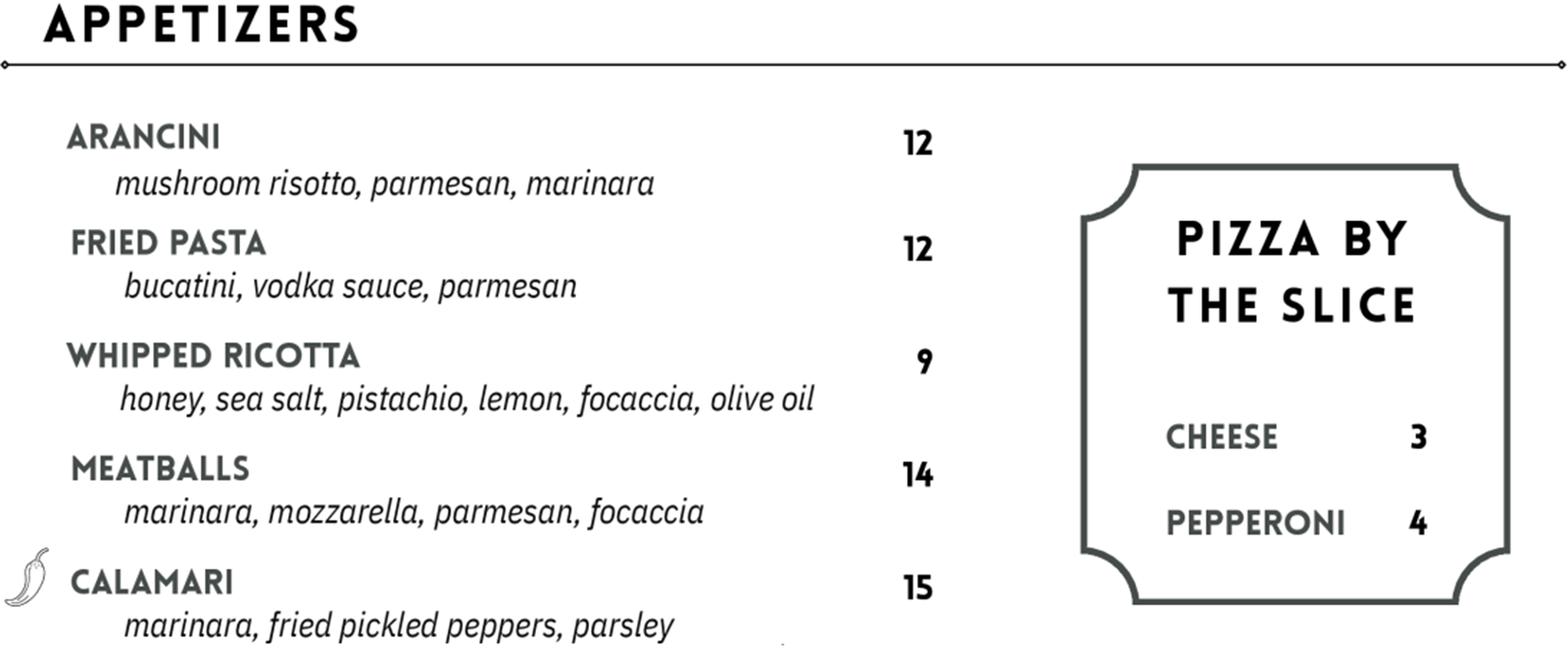 Appetizers and pizza by the slice